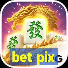 bet pix